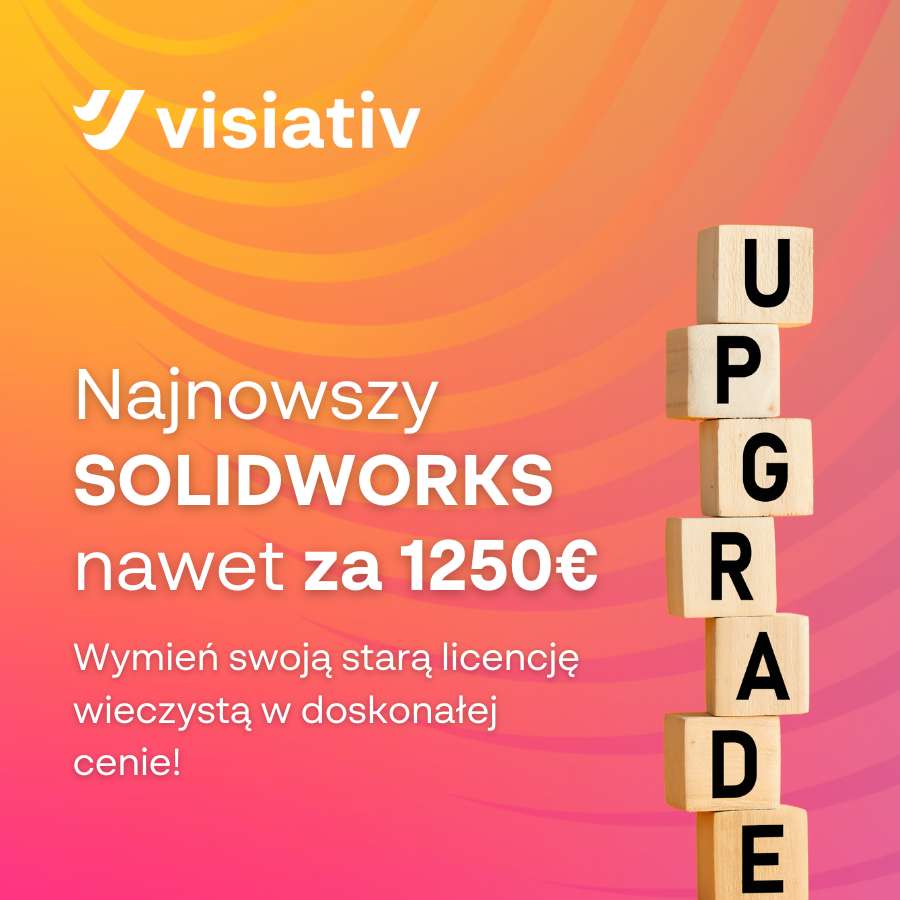 Warunki promocji Value UP na wymianę licencji SOLIDWORKS